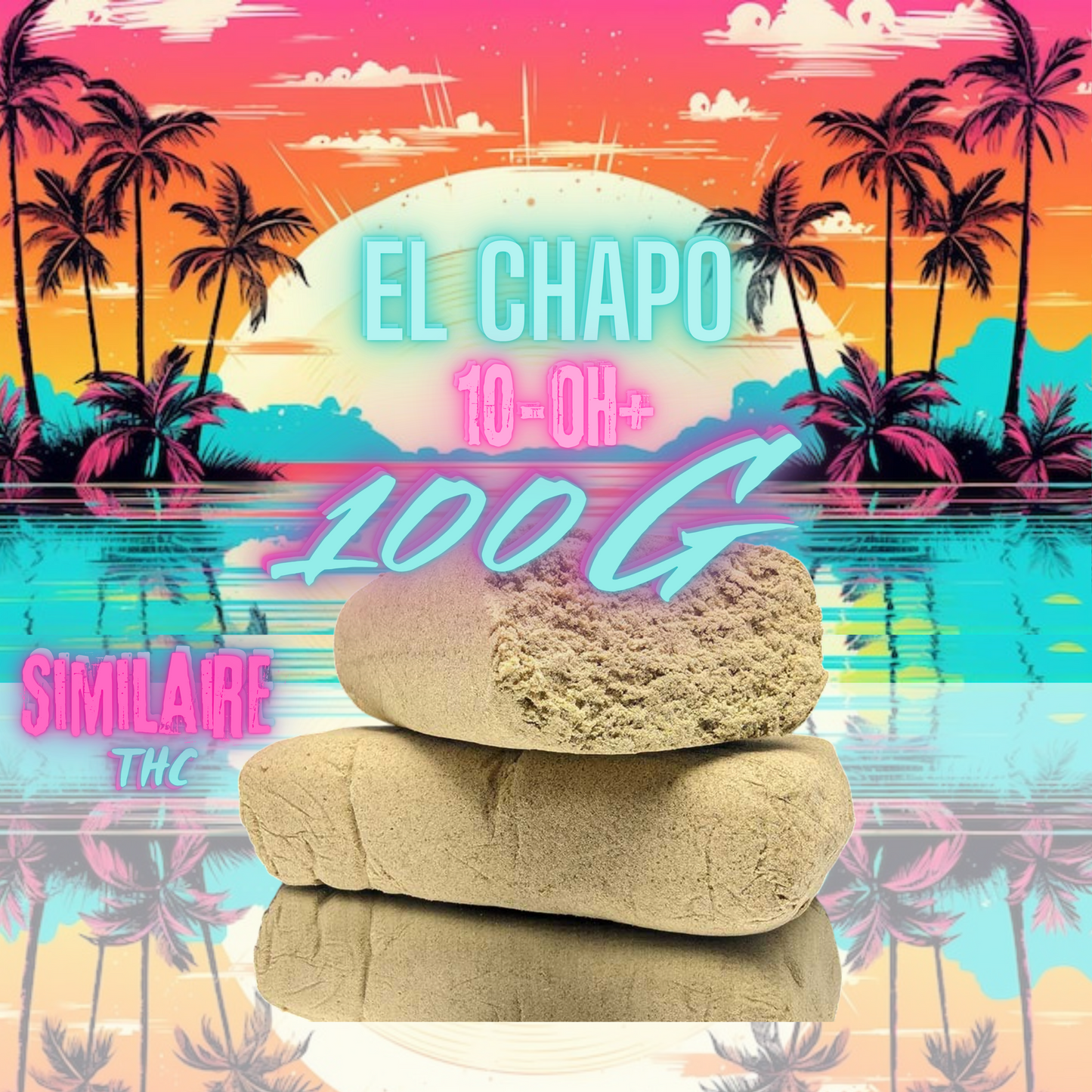 EL CHAPO Pollen  10-OH+