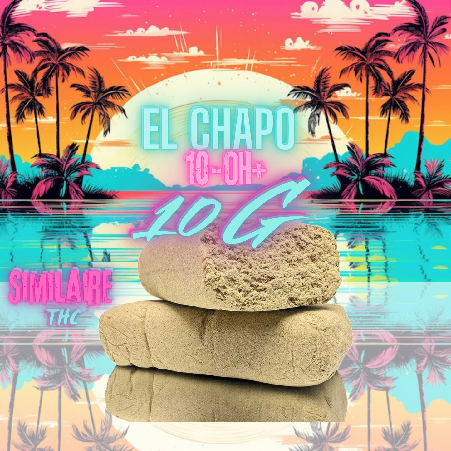 EL CHAPO Pollen  10-OH+